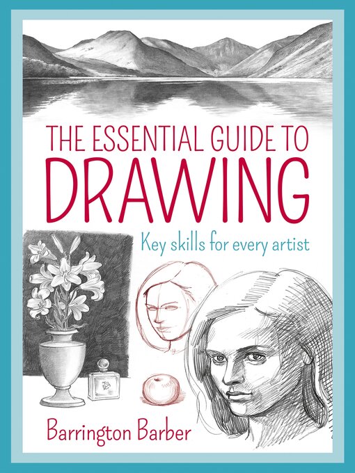 Title details for The Essential Guide to Drawing by Barrington Barber - Available